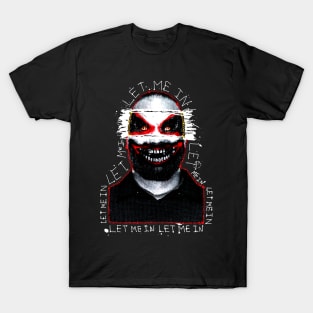 Let Me In T-Shirt